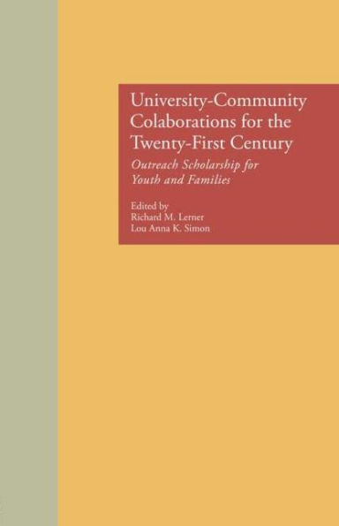 University-Community Collaborations for the Twenty-First Century: Outreach Scholarship for Youth and Families