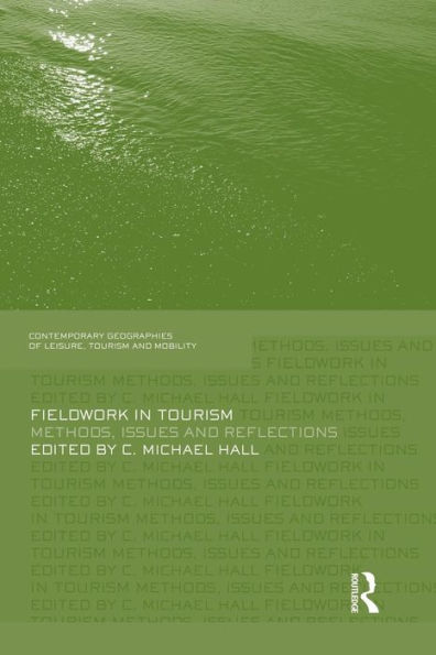 Fieldwork Tourism: Methods, Issues and Reflections