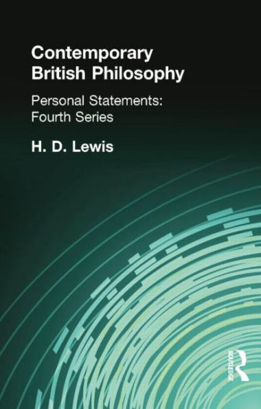 Contemporary British Philosophy: Personal Statements Fourth Series