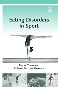 Title: Eating Disorders in Sport / Edition 1, Author: Ron A. Thompson