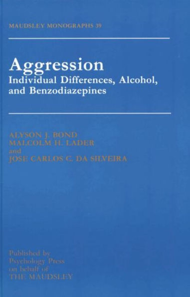 Aggression: Individual Differences, Alcohol And Benzodiazepines