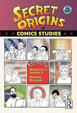 The Secret Origins of Comics Studies