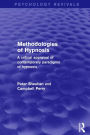 Methodologies of Hypnosis: A Critical Appraisal of Contemporary Paradigms of Hypnosis