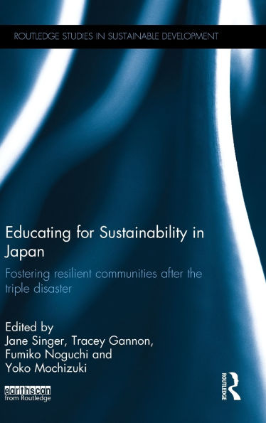 Educating for Sustainability Japan: Fostering resilient communities after the triple disaster