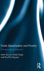 Trade Liberalisation and Poverty: Vietnam now and beyond / Edition 1