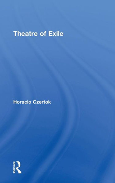 Theatre of Exile / Edition 1