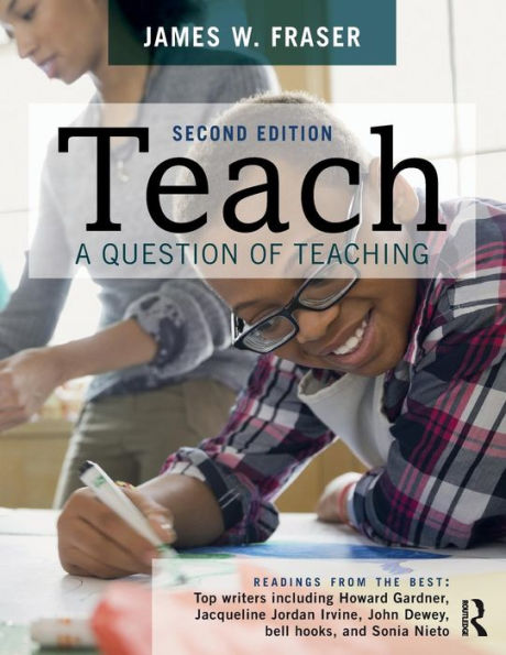 Teach: A Question of Teaching / Edition 2