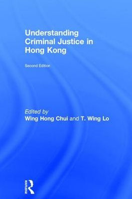 Understanding Criminal Justice in Hong Kong