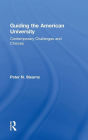 Guiding the American University: Contemporary Challenges and Choices / Edition 1