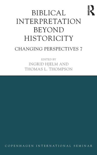 Biblical Interpretation Beyond Historicity: Changing Perspectives 7