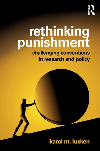Rethinking Punishment: Challenging Conventions in Research and Policy