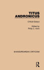 Titus Andronicus: Critical Essays