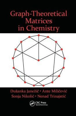 Graph-Theoretical Matrices in Chemistry / Edition 1