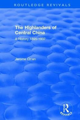 Revival: The Highlanders of Central Asia: A History, 1895-1937(1993): A History, 1937-1985