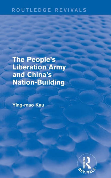 Revival: The People's Liberation Army and China's Nation-Building (1973)