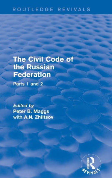 the Civil Code of Russian Federation: Parts 1 and 2