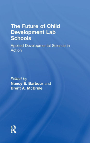The Future of Child Development Lab Schools: Applied Developmental Science Action