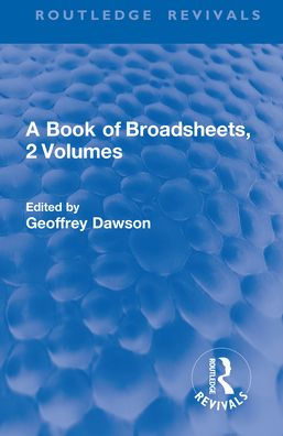 A Book of Broadsheets, 2 Volumes (Routledge Revivals) / Edition 1