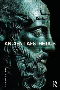 Title: Ancient Aesthetics, Author: Andrew Mason