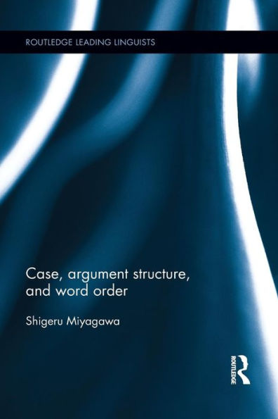 Case, Argument Structure, and Word Order