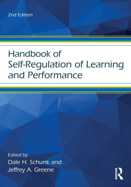 Handbook of Self-Regulation of Learning and Performance / Edition 2