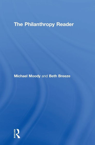 The Philanthropy Reader / Edition 1