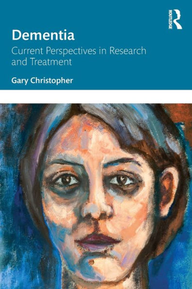 Dementia: Current Perspectives Research and Treatment