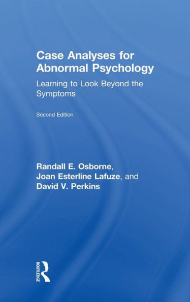 Case Analyses for Abnormal Psychology: Learning to Look Beyond the Symptoms