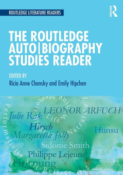 The Routledge Auto Biography Studies Reader / Edition 1