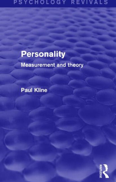 Personality (Psychology Revivals): Measurement and Theory