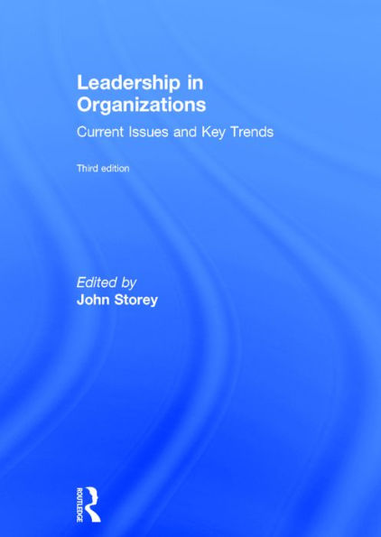 Leadership in Organizations: Current Issues and Key Trends / Edition 3