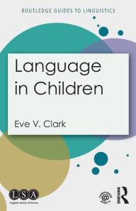 Title: Language in Children, Author: Eve V. Clark