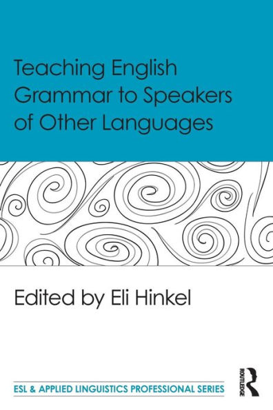 Teaching English Grammar to Speakers of Other Languages / Edition 1