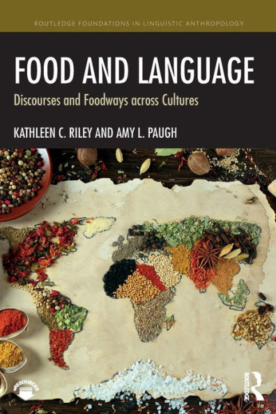 Food and Language: Discourses and Foodways across Cultures / Edition 1