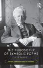 The Philosophy of Symbolic Forms, Volume 3: Phenomenology of Cognition