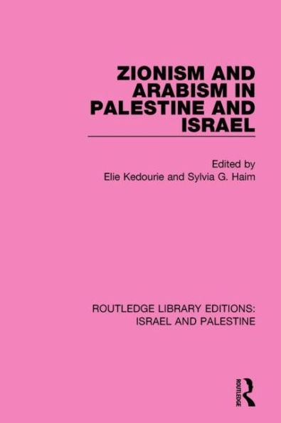 Zionism and Arabism Palestine Israel (RLE Palestine)