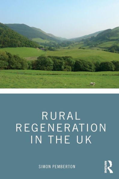 Rural Regeneration in the UK / Edition 1