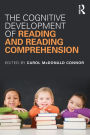 The Cognitive Development of Reading and Reading Comprehension / Edition 1
