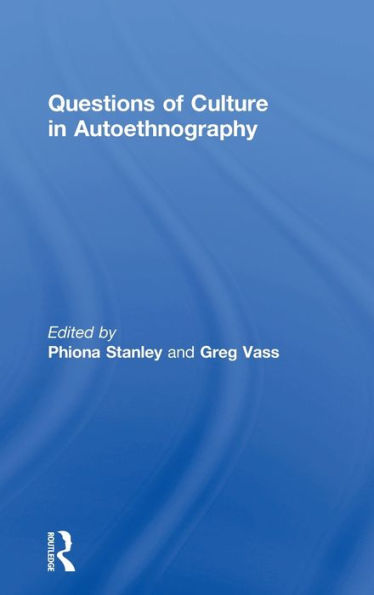 Questions of Culture Autoethnography