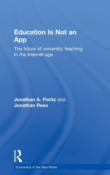 Education Is Not an App: the future of university teaching Internet age