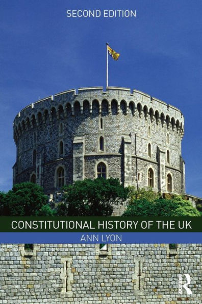Constitutional History of the UK / Edition 2