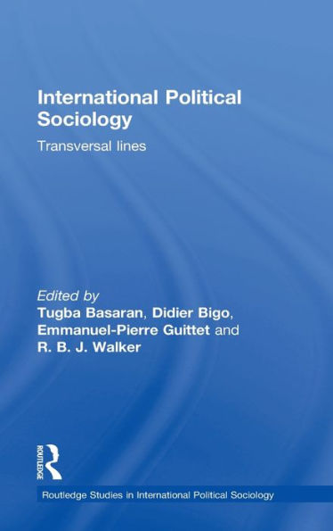 International Political Sociology: Transversal Lines / Edition 1