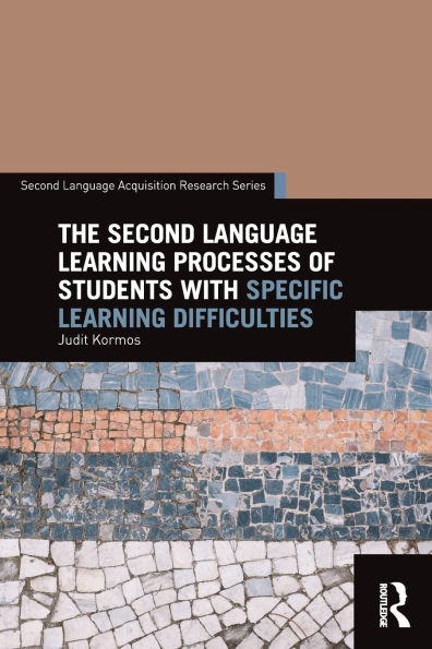 The Second Language Learning Processes of Students with Specific Difficulties