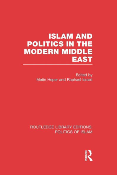 Islam and Politics the Modern Middle East