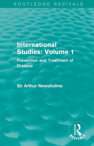 International Studies: Volume 1: Prevention and Treatment of Disease