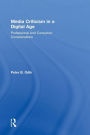 Media Criticism in a Digital Age: Professional And Consumer Considerations / Edition 1