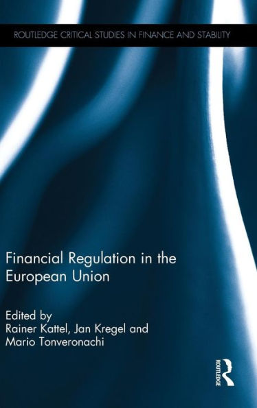 Financial Regulation in the European Union / Edition 1