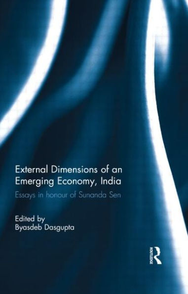 External Dimension of an Emerging Economy, India: Essays Honour Sunanda Sen