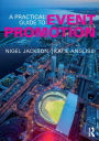 A Practical Guide to Event Promotion / Edition 1