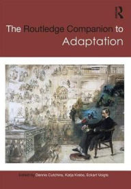 Title: The Routledge Companion to Adaptation, Author: Dennis Cutchins